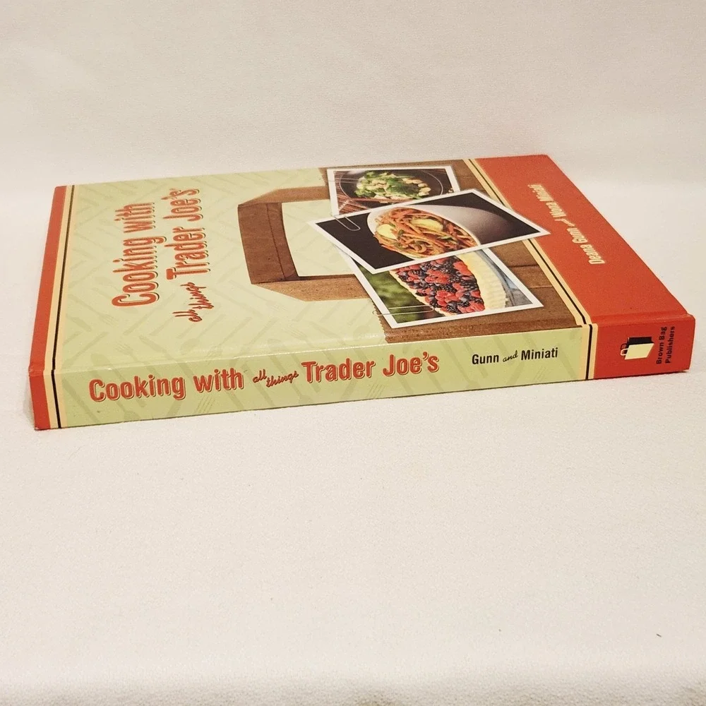 Recipes Book Deana Gunn Cooking‎ with All Things Trader Joe's Cookbook